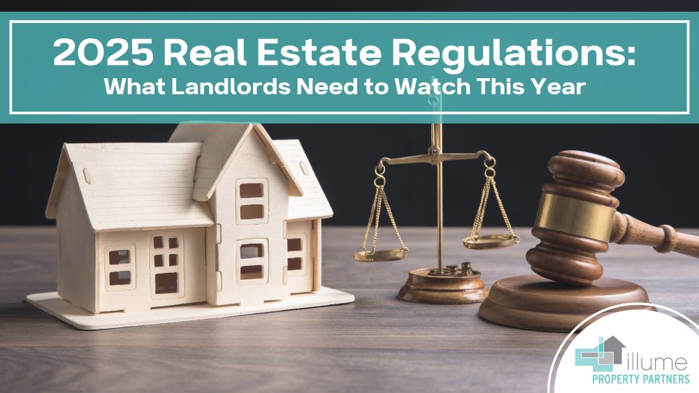 2025 Real Estate Regulations: What Landlords Need to Watch This Year